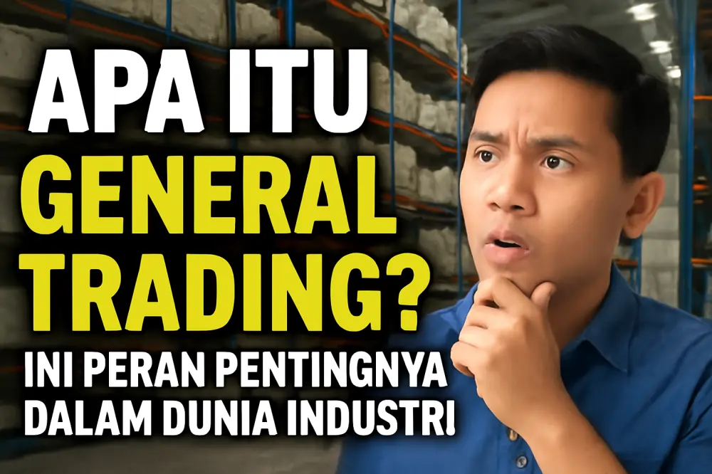 Apa Itu General Trading